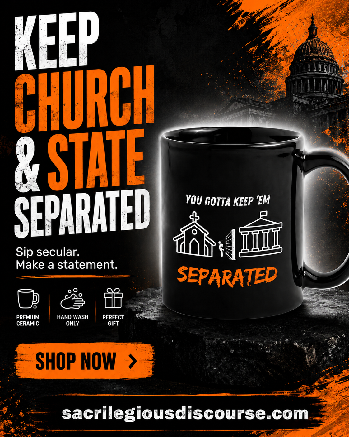 Keep Church & State Separated mug — You Gotta Keep 'Em Separated