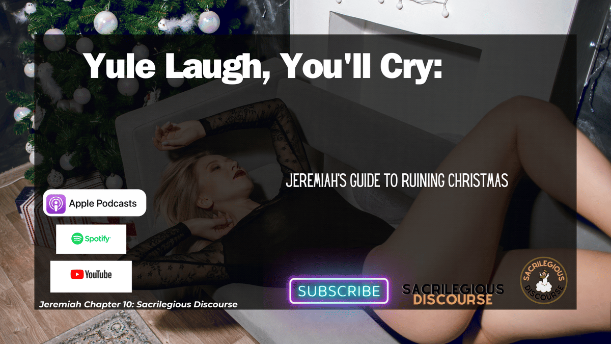 Yule Laugh, You’ll Cry: Jeremiah’s Guide to Ruining Christmas