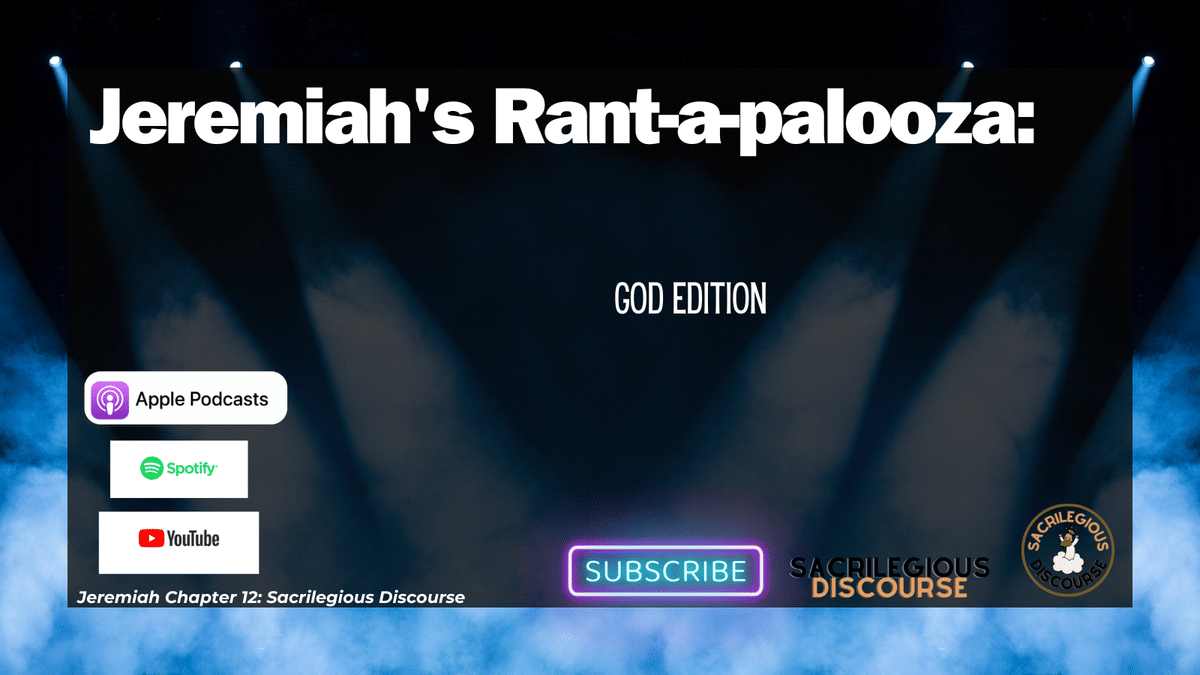 Jeremiah’s Rant-a-palooza: God Edition